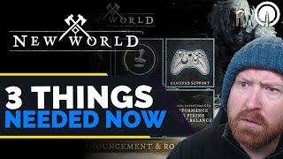 3 Things New World Devs Need to Do Right Now