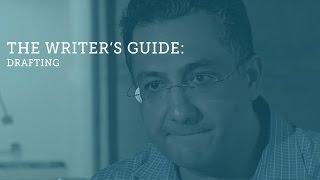 The Writer’s Guide: Drafting