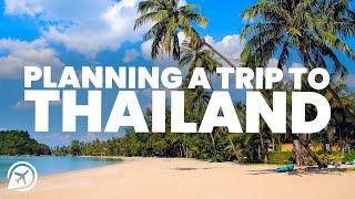 PLANNING A TRIP TO THAILAND