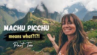 Saying Machu Picchu Wrong All Along: Unveiling the Truth