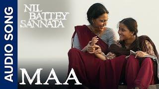 Maa | Full Audio Song | Nil Battey Sannata