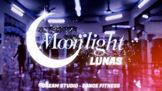 Moonlight - LUNAS | DANCE FITNESS | DREAMSTUDIO