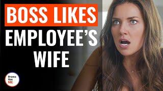 Boss Likes Employee’s Wife | @DramatizeMe