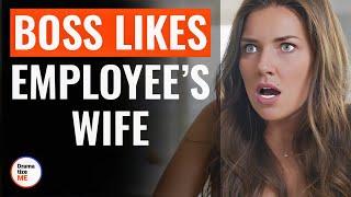 Boss Likes Employee’s Wife | @DramatizeMe