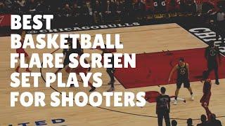 Best Basketball Flare Screen Set Plays for Shooters