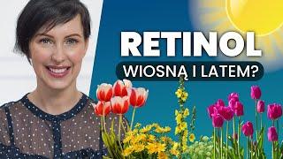 Czy musisz odstawić retinol na wiosnę i lato?