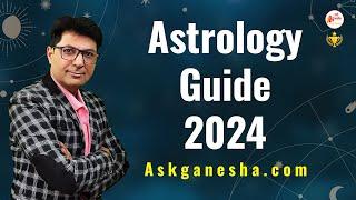 Astrology Guide 2024 | Year Ahead 2024 | Askganesha