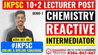 JKPSC 10+2 Lecturer Post CHEMISTRY Reactive Intermediators JKPSC COACHING #jkpsc10+2#competitionguru