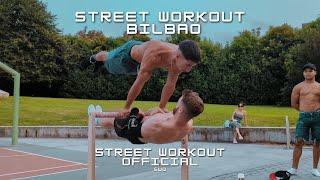 STREET WORKOUT BILBAO x STREET WORKOUT OFFICIAL - GustaBBS, Rodrigo Yepes, Agustín Yepes...