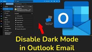 How to Disable dark mode in Outlook Email?