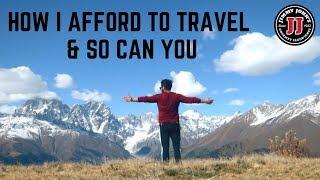 HOW DO I AFFORD TO TRAVEL FULL TIME?!