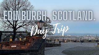 THINGS TO DO IN EDINBURGH SCOTLAND - Day Trip