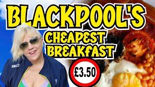 £3.50 BARGAIN BREAKFAST IN BLACKPOOL!