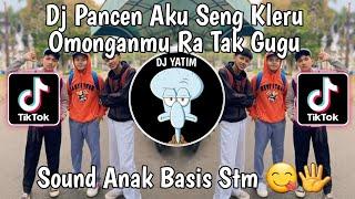 DJ PANCEN AKU SING KLERU OMONGANMU RA TAK GUGU | DJ NGGERUS ATI VIRAL TIKTOK TERBARU 2024 !!