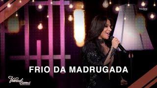 Valéria Barros - Frio da Madrugada