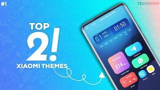 Starting April Top 2 Miui 12 Cool Themes | MIUI Theme Customization || Ep 1