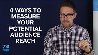 Know Your Audience: 4 Ways To Measure Your Potential Market Size