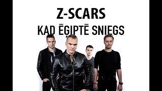 Z Scars - Kad Ēģiptē sniegs (Official lyric video)