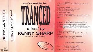 DJ KENNY SHARP  - YOU'VE GOT TO BE TRANCED (uprising studio mix 1998)