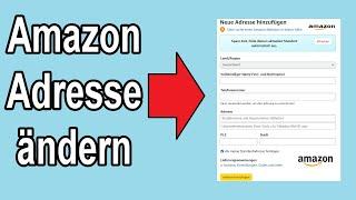 Amazon Adresse ändern - Wohnadresse & Rechnungsadresse ändern Anleitung