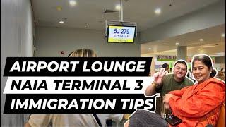 NAIA TERMINAL 3 AIRPORT LOUNGE | PAGSS INTERNATIONAL LOUNGE | MARHABA LOUNGE | IMMIGRATION TIPS