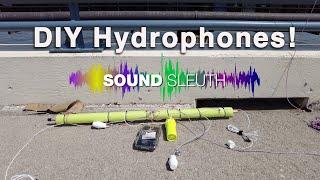 Sound Sleuth Episode 17:  DIY Hydrophones!