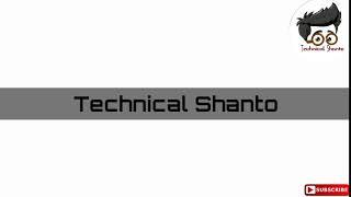 Technical Shanto Official Intro