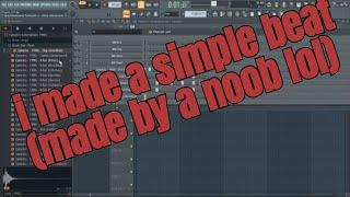 Watch a noob making a beat ig(Step By Step)