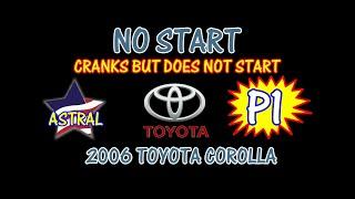 ⭐PART 1 - 2006 Toyota Corolla - 1.8 - NO START - Cranks But Will Not Start