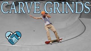 HOW TO CARVE GRIND: Frontside & Backside, Simple Steps, Pro Tips, How to Bail, Trick Challenges