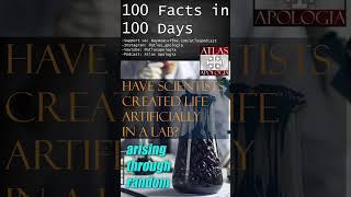 Have Scientists Created life Artificially in a Lab?....6/100 Apologetics Facts in 100 Days