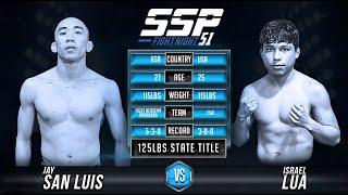 Jay San Luis vs Israel Lua - SSP 51