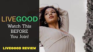 DON'T JOIN LIVEGOOD BEFORE WATCHING THIS | BEST NEW MLM OF 2023 | LIVEGOOD REVIEW