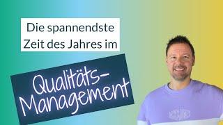 Die spannendste Zeit im QM-Jahr beginnt jetzt | QM-Praxistraining