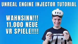 WAHNSINN!! AB SOFORT 11.000 NEUE VR SPIELE VERFÜGBAR! Unreal Engine Injector Tutorial + Gameplay