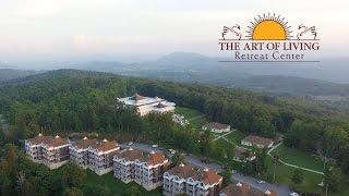 The Art of Living Retreat Center, to Your Health & Happiness!