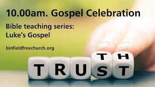 5 Jan 2025. Part 1. 10.00am. Gospel Celebration. Luke 24:13-35