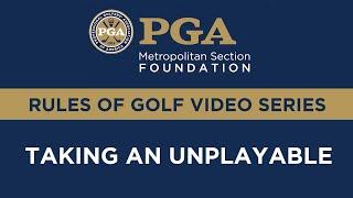 Met PGA Foundation Rules Series: Taking an Unplayable