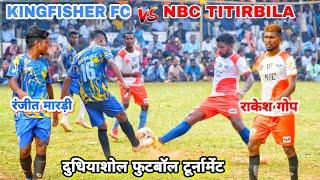 KINGFISHER FC vs NBC TITIRBILLA // 2ND ROUND MATCH // AT DUDHIASHOL FOOTBALL TOURNAMENT