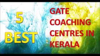 Top 5 Best Gate Coaching Centres in Kerala