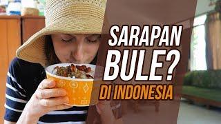 Sarapan/Breakfast versi BULE in INDONESIA - Globe in the Hat #20