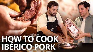 HOW TO COOK IBÉRICO PORK LIKE A CHEF AT HOME