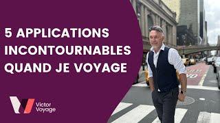 5 APPLI A TÉLÉCHARGER POUR MIEUX VOYAGER | Victor Voyage