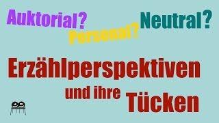 Erzählperspektiven - Merkmale und Unterscheidungen