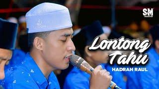 " NEW " LONTONG TAHU LONTONG SATE - HADRAH RAUL MAJELIS SHOLAWAT SYABAB