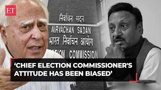 Kapil Sibal accuses CEC Rajiv Kumar of being biased; declines to comment on EVMs