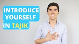 How to introduce yourself in Tajik