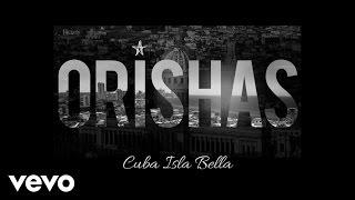 Orishas - Cuba Isla Bella (cover audio)