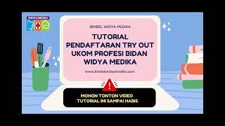 TUTORIAL PENDAFTARAN TRY OUT UKOM PROFESI BIDAN WIDYA MEDIKA TAHUN 2024‼️