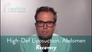 Dr. Benjamin Brown, Plastic Surgeon - High Def Liposuction Abdomen - Recovery